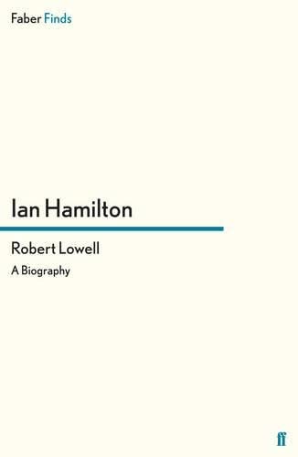 Buy Robert Lowell: A Biography — BookShops.in