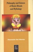 Philosophy and Science of Hindu Rituals and Mythology 8189320130 Book Cover