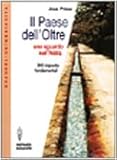 Il Paese Dell'oltre. Uno Sguardo Nell'aldilà. 300 Risposte Fondamentali - 2