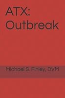 ATX: Outbreak 1549986090 Book Cover
