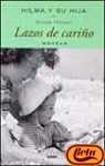 Hardcover Hilma Y Su Hija, Lazos De Carino (Ficcion) (Spanish Edition) [Spanish] Book
