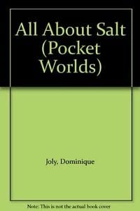 Hardcover All About Salt (Pocket Worlds) Book
