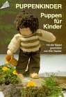 Perfect Paperback Puppenkinder, Puppen für Kinder. Mit der Nadel gearbeitet. Book