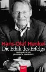 Die Ethik des Erfolgs: Spielregeln für die globalisierte Gesellschaft - Hans-Olaf Henkel