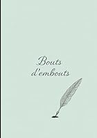 Bouts d’embouts (French Edition) B0F5HN65HN Book Cover