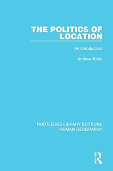 Paperback The Politics of Location: An Introduction Book