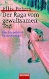 Der Raga vom gewaltsamen Tod - Ellis Peters, Edith Pargeter, Mechtild Sandberg-Ciletti 