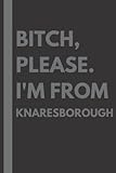knaresborough boutique apartments tripadvisor  Bitch, Please. I\'m From Knaresborough: A Vulgar Adult Composition Notebook for a Native Knaresborough Resident - 6x9 inches