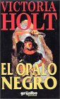 El ópalo negro [Spanish] 9700508978 Book Cover