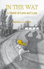 Paperback In the Way: A Novel of Love and Loss Book