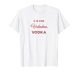 Photo Gallery vodka camicia divertente san valentino alcool bevanda regalo maglietta Photo Gallery vodka camicia divertente san valentino alcool bevanda regalo maglietta