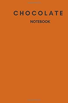 Paperback Chocolate Notebook: Notebook,Journal, Diary,the notebook for creative note taking or journaling at school.Perfect gift for Women and Men (110 Pages, Blank, 6 x 9) Book