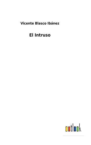 El Intruso (Spanish Edition)