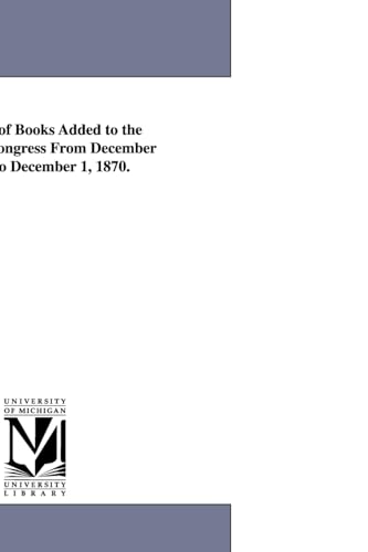 Catalogue of books added to the Library of Congress.