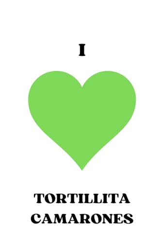 Libreta I love tortillita camarones verde.