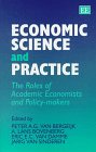 Economic Science and Practice: The Roles of Academic Economists and Policy-Makers 1858986907 Book Cover