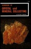 Handbook of Crystal and Mineral Collecting (Gembooks) 0935182489 Book Cover