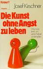 Perfect Paperback Die Kunst, ohne Angst zu leben [German] Book