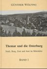 osterburg matratzen  Themar und die Osterburg, Bd.1, Grenzen und natürliche Verhältnisse; Das Frühmittelalter (bis ca. 1050)