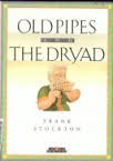 OLD PIPES AND THE DRYAD 0886824737 Book Cover