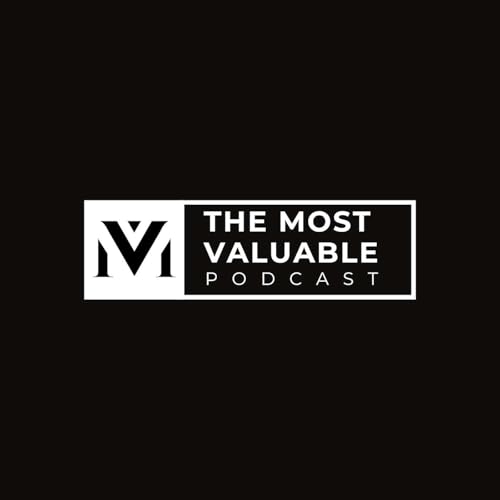 Couverture de The Most Valuable Podcast with Marquise Voss