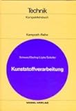  Kunststoffverarbeitung (Kamprath-Reihe)
