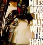 Image of Miles Davis - The Man With The Horn - CBS