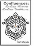 Paperback Confluences I: Indian Women, Indian Goddesses Book
