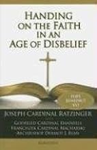 Handing on the Faith in an Age of Disbelief