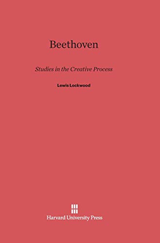 Beethoven: Studies in the Creative Processes view 2