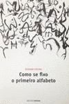 Como se fixo o primeiro alfabeto: Amazon.co.uk: Kipling, Rudyard ...