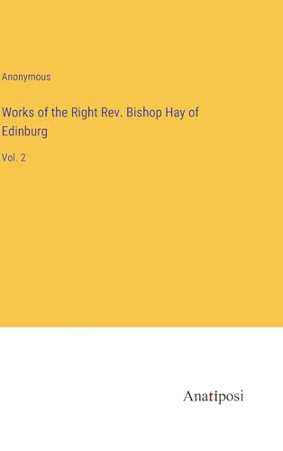 Works of the Right Rev. Bishop Hay of Edinburg: Vol. 2