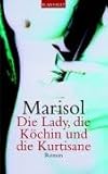  Die Lady, die Köchin und die Kurtisane.