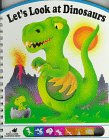 Let's Look at Dinosaurs (Poke & Look Learning) 0448400863 Book Cover