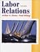 Labor Relations (10th Edition)