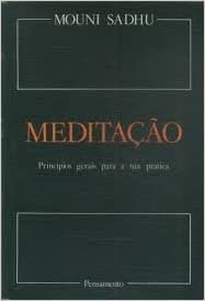 Meditacao Principios Gerais Para Sua Pratica