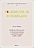  Volksmusik im Burgenland. Dörfliche Tanzmusik in Lutzmannsburg und Strebersdorf (1866-1966). Teil 1: Die Geschichte