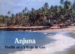 Anjuna: Profile of a village in Goa 8185002061 Book Cover