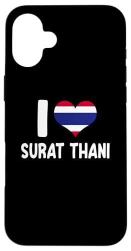 I Love Surat Thani Thailand yY ^C n[g X}zP[X iPhone 16 Plus p
