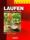 Laufen. Ausrüstung, Technik, Praxis. 3806817391 Book Cover