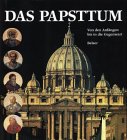Das Papsttum. Von den Anfängen bis in die Gegenwart - Paul (Hrsg.) Johnson 