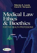 Medical Law, Ethics, & Bioethics for Ambulatory Care, 6TH EDITION