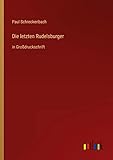  Die letzten Rudelsburger: in Großdruckschrift