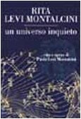 Un universo inquieto. Vita e opere di Paola Levi Montalcini