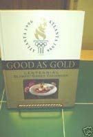 Good As Gold: Centennial Olympic Games Cookbook 0871974401 Book Cover