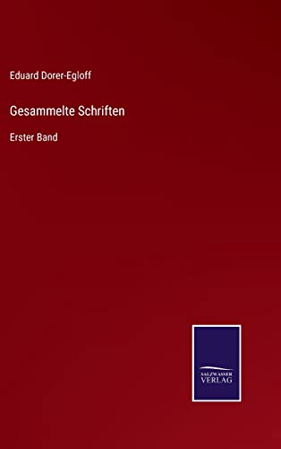 Gesammelte Schriften: Erster Band (German Edition)