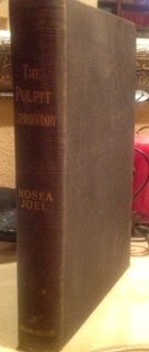 The Pulpit Commentary : Hosea, Joel