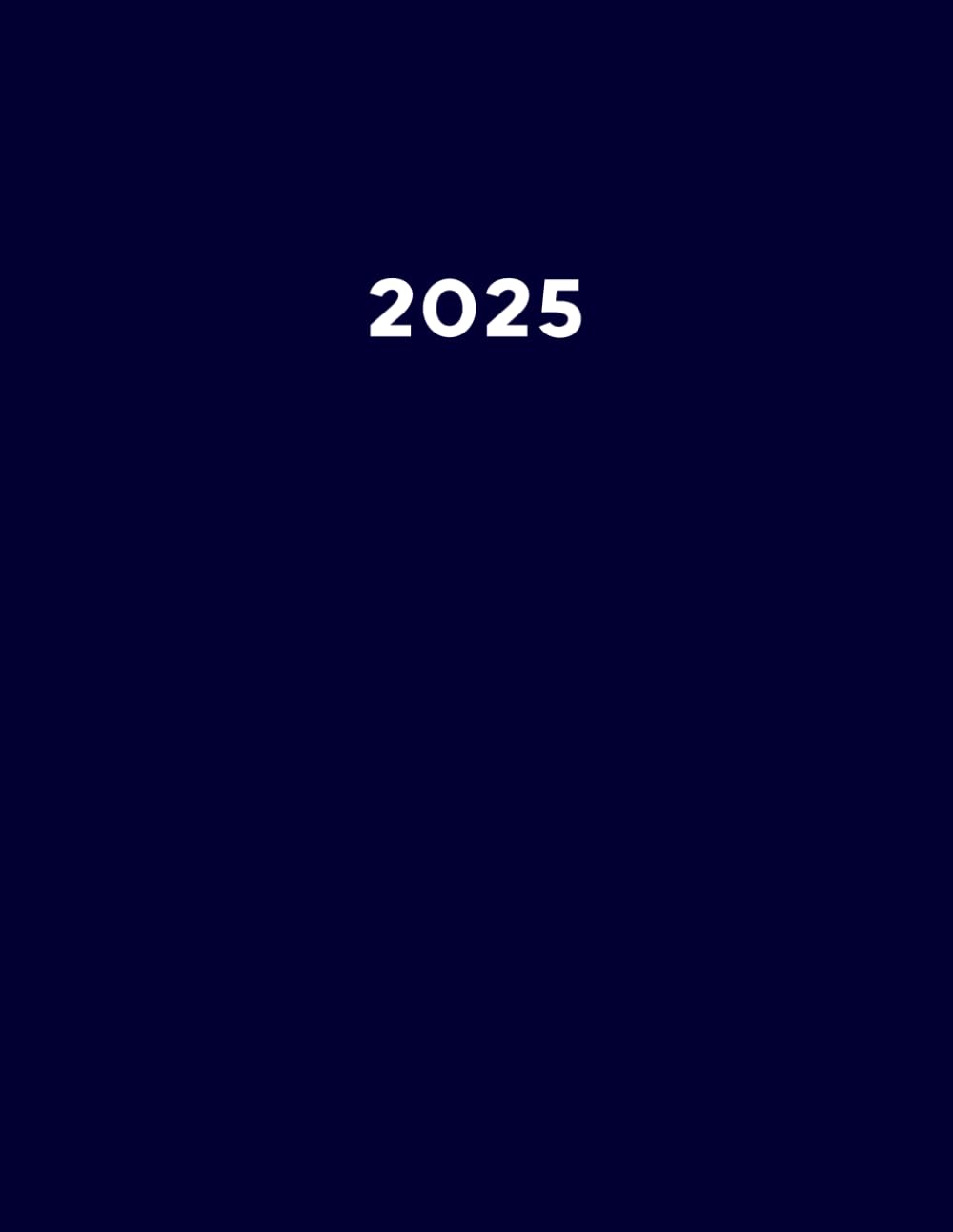 2025: Kalender XXL 2025 I A4 I 1 Seite / Tag mit Zeiteinteilung I 400 Seiten I Terminkalender I Office Planer I Kalenderbuch I Farbe Dunkelblau