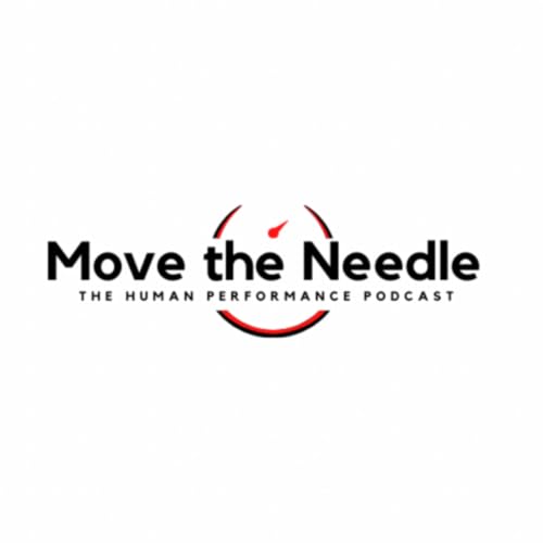 『Move the Needle: The Human Performance Podcast』のカバーアート
