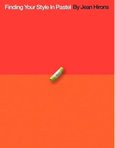 Finding Your Style In Pastel